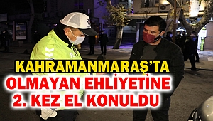 Olmayan ehliyetine 2. kez el konuldu