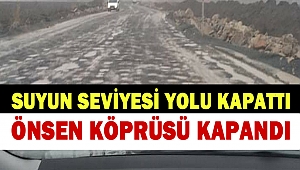 Önsen Köprüsü Kapandı