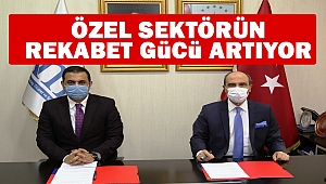 Özel Sektörün Rekabet Gücü Artıyor