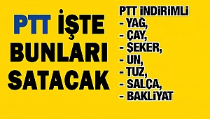 PTT İşte Bunları Satacak