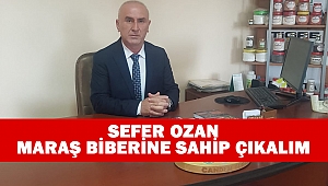 Sefer Ozan, Maraş Biberine Sahip Çıkalım