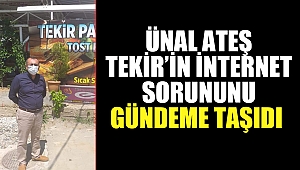 Ünal Ateş: Tekir’in İnternet Sorununu Gündeme Taşıdı
