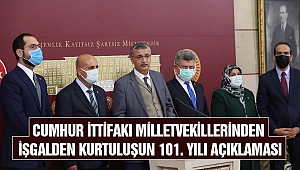 Cumhur İttifakı Milletvekillerinden İşgalden Kurtuluşun 101. Yılı Açıklaması