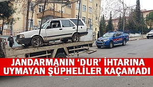 Jandarmanın ‘Dur’ ihtarına uymayan şüpheliler kaçamadı