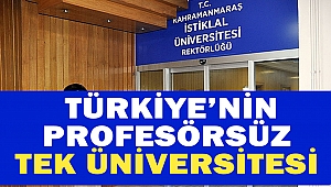 Kahramanmaraş’a Yeni Kurulan Üniversitede Hiç Profesör Yok