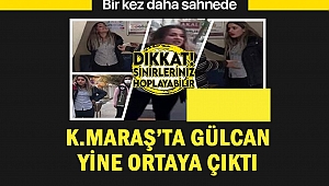 Kahramanmaraş’ta Gülcan Bu Kez Otobüste