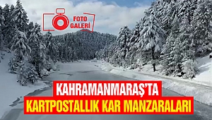Kahramanmaraş’ta Kartpostallık Kar Manzaraları