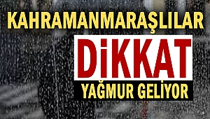 Kahramanmaraşlılar Dikkat