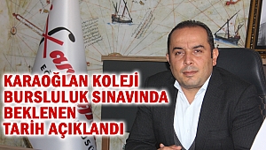 Karaoğlan Koleji Bursluluk Sınavında Beklenen Tarih Açıklandı!