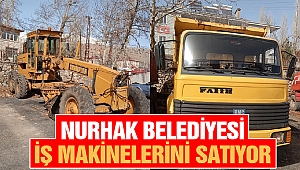 Nurhak Belediyesi İş Makinelerini Satıyor