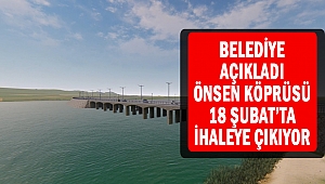 Önsen Köprüsü 18 Şubat’ta İhaleye Çıkıyor