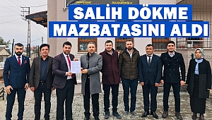 Salih Dökme, Mazbatasini Aldı