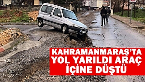 Yol Yarıldı Araç İçine Düştü
