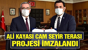 Ali Kayası Cam Seyir Terası Projesi İmzalandı