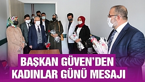 Başkan Güven’den Kadınlar Günü Mesajı