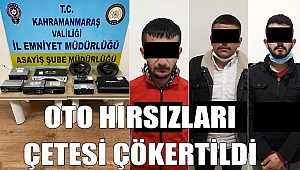 Kahramanmaraş’ta oto hırsızlık çetesi çökertildi 