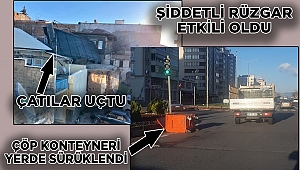 Kahramanmaraş’ta şiddetli rüzgar çatıları yerinden söktü 