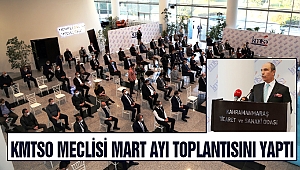 KMTSO Meclisi Mart Ayı Toplantısını Yaptı