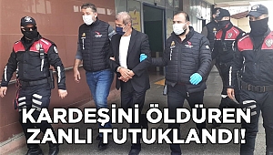 Miras yüzünden kardeşini öldüren abi tutuklandı 