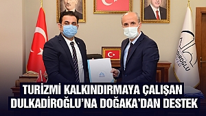 Turizmi Kalkındırmaya Çalışan Dulkadiroğlu’na DOĞAKA’dan Destek
