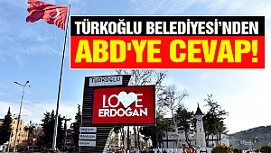 Türkoğlu Belediyesi'nden ABD'ye Cevap!