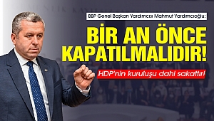 Yardımcıoğlu: HDP’nin kuruluşu dahi sakattır! Bir an önce kapatılmalıdır!