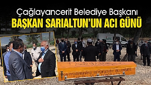 Başkan Sarıaltun’un Acı Günü