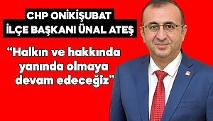 Başkan Ünal Ateş: Halkın ve Hakkın Yanında Olmaya Devam Edeceğiz 