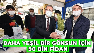 Daha Yeşil Bir Göksun İçin 50 Bin Fidan