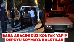 Hırsızlık yapmak için babasının otomobiline düz kontak yapmış 