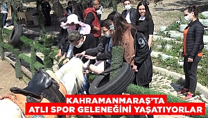 Kahramanmaraş’ta ‘At’a sporunu ayakta tutuyorlar
