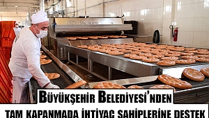 Kahramanmaraş'ta kısıtlama boyunca ihtiyaç sahiplerine ücretsiz ekmek verilecek 