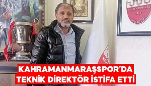 Kahramanmaraşspor teknik direktörü istifa etti 