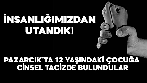 Pazarcık’ta iğrenç cinsel taciz olayı! 4 kişi tutuklandı