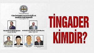 TİNGADER Kimdir?