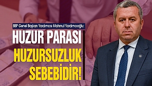 Yardımcıoğlu: Huzur Parası Huzursuzluk Sebebidir