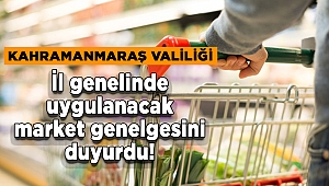 Kahramanmaraş’taki marketlerde o ürünler satılamayacak