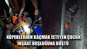 Köpeklerden kaçmak isteyen çocuk inşaat boşluğuna düştü 