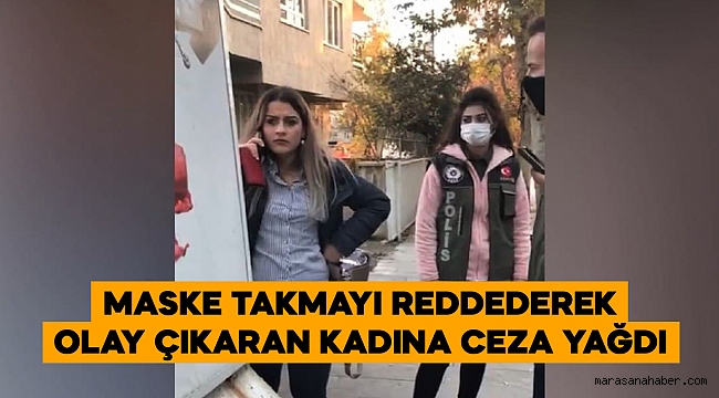 Maske takmayı reddederek olay çıkaran kadına ceza yağdı