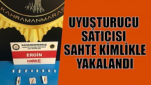 Uyuşturucu satıcısı sahte kimlikle yakalandı 
