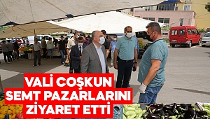 Vali Ömer Faruk Coşkun, Semt Pazarlarına Ziyaretlerde Bulundu