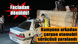 Elbistan'da kamyona arkadan çarpan otomobil sürücüsü yaralandı 