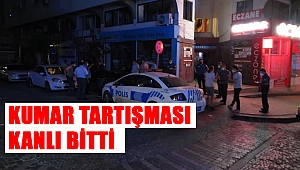 Kahramanmaraş’ta olaylı gece! Kumar tartışması kanlı bitti