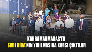 Kahramanmaraş’ta ‘Sarı Bina’nın yıkılmasına karşı çıktılar 