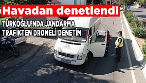 Türkoğlu’nda jandarma trafikten droneli denetim