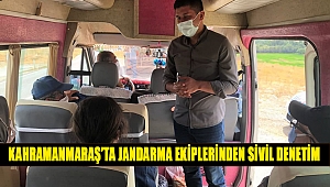 Kahramanmaraş’ta jandarma ekiplerinden sivil denetim 