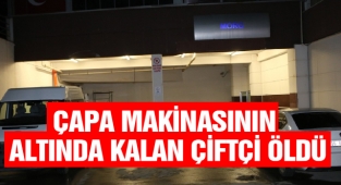 Çapa Makinesinin Altında Kalan Çiftçi Öldü