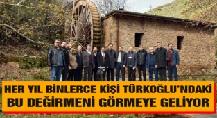 Her Yıl Binlerce Kişi Türkoğlu’ndaki Bu Değirmeni Görmeye Geliyor