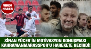 Yücer’in Motivasyon Konuşması Kahramanmaraşspor’u Harekete Geçirdi!