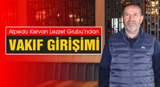 Alpedo Kervan Lezzet Grubu’ndan Vakıf Girişimi